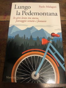 LUNGO LA PEDEMONTANA. IN GIRO LENTO TRA STORIA, PAESAGGIO VENETO …