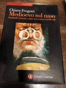 MEDIOEVO SUL NASO. OCCHIALI, BOTTONI E ALTRE INVENZIONI MEDIEVALI