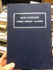 MOLYBDENE – ACIERS , FONTES, ALLIAGES