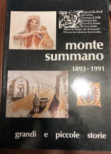 MONTE SUMMANO 1893 – 1991 GRANDI E PICCOLE STORIE