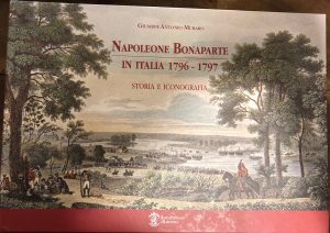 NAPOLEONE BONAPARTE IN ITALIA 1796-1797. STORIA E ICONOGRAFIA