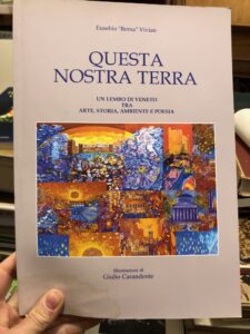 QUESTA NOSTRA TERRA. UN LEMBO DI VENETO TRA ARTE, STORIA, …