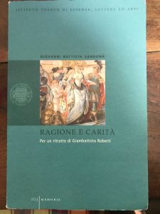 RAGIONE E CARITA’. PER UN RITRATTO DI GIAMBATTISTA ROBERTI (1719-1786)