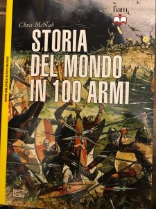 STORIA DEL MONDO IN 100 ARMI