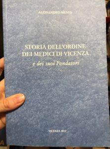 STORIA DELL’ORDINE DEI MEDICI DI VICENZA E DEI SUOI FONDATORI