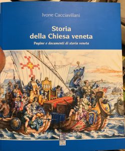 STORIA DELLA CHIESA VENETA. PAGINE E DOCUMENTI DI STORIA VENETA