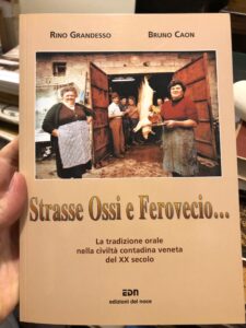 STRASSE OSSI E FEROVECIO. LA TRADIZIONE ORALE NELLA CIVILTA’ CONTADINA …