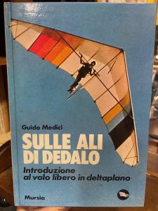 SULLE ALI DI DEDALO. INTRODUZIONE AL VOLO LIBERO IN DELTAPLANO