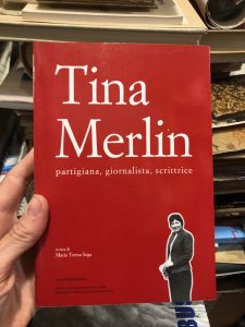 TINA MERLIN, PARTIGIANA, GIORNALISTA, SCRITTRICE
