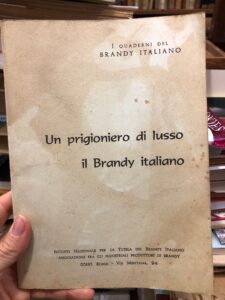 UN PRIGIONIERO DI LUSSO IL BRANDY ITALIANO