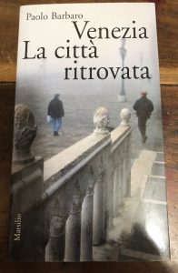 VENEZIA LA CITTA’ RITROVATA