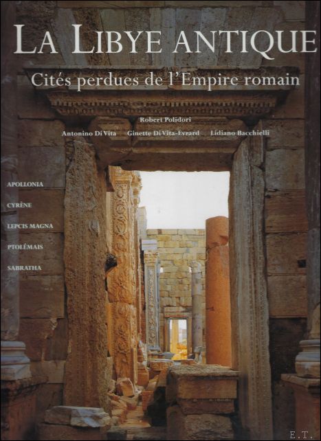 Libye Antique : Cit s Perdues De L'empire Romain