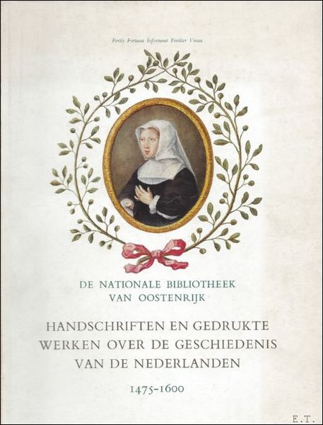 HANDSCHRIFTEN EN GEDRUKTE WERKEN OVER DE GESCHIEDENIS VAN DE NEDERLANDEN …