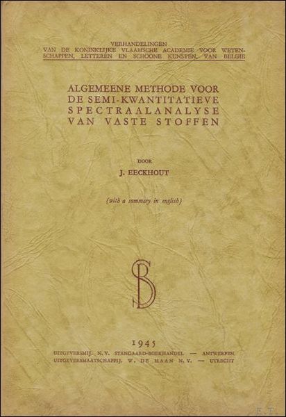 Algemeene methode voor de semi-kwantitatieve spectraalanalyse van vaste stoffen.