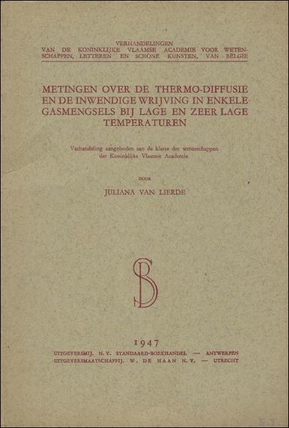 Metingen over de thermo-diffusie en de inwendige wrijving in enkele …