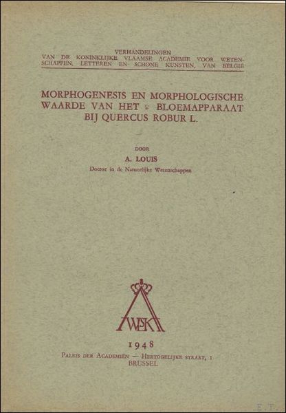 Morphogenesis en morphologische waarde van het bloemapparaat bij Quercus robur …