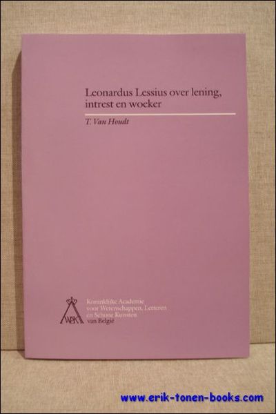 Leonardus Lessius over lening, intrest en woeker.