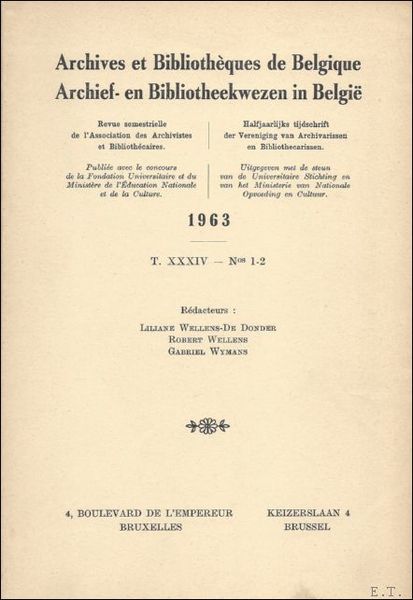 ARCHIEF- EN BIBLIOTHEEKWEZEN IN BELGIE/ ARCHIVES, BIBLIOTHEQUES ET MUSEES DE …