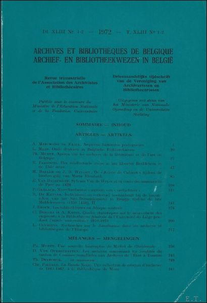 ARCHIEF- EN BIBLIOTHEEKWEZEN IN BELGIE/ ARCHIVES, BIBLIOTHEQUES ET MUSEES DE …