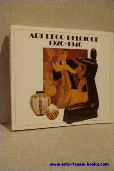 Art Deco Belgique 1920-1940.- Exposition a Villeneuve d'Ascq, Musee d'Art …