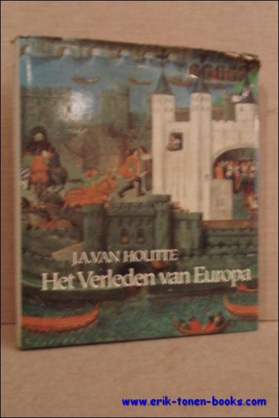 HET VERLEDEN VAN EUROPA.