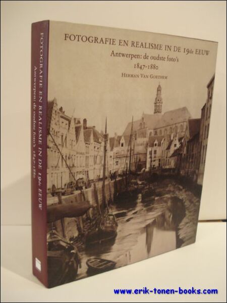 Fotografie en Realisme in de 19e eeuw. Antwerpen: de oudste …