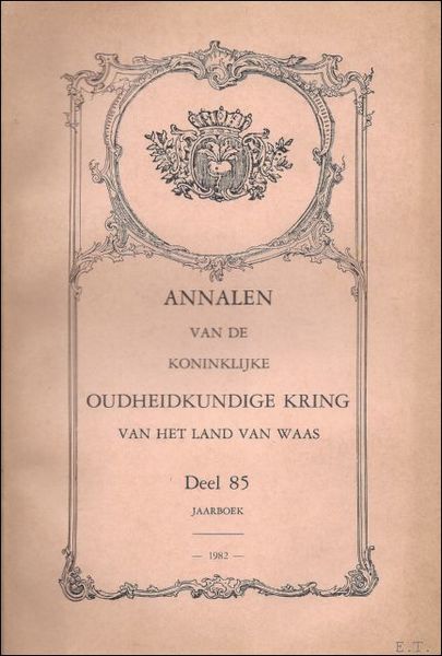 ANNALEN VAN DE KONINKLIJKE OUDHEIDKUNDIGE KRING VAN HET LAND VAN …