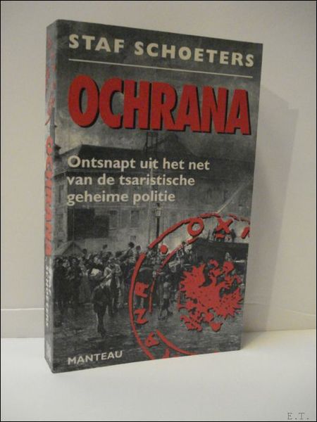 OCHRANA. Ontsnapt uit het net van de tsaristische geheime politie.