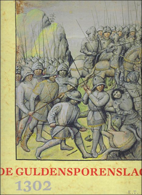 1302 FEITEN & MYTHEN VAN DE GULDENSPORENSLAG,