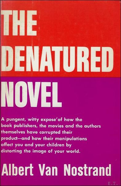 THE DENATURED NOVEL.