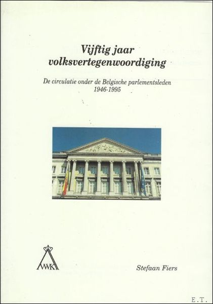 Vijftig jaar volksvertegenwoordiging. De circulatie onder de Belgische parlementsleden 1946-1995.