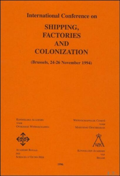 International Conference on Shipping, Factories and Colonization (Brussels, 24-26 November …