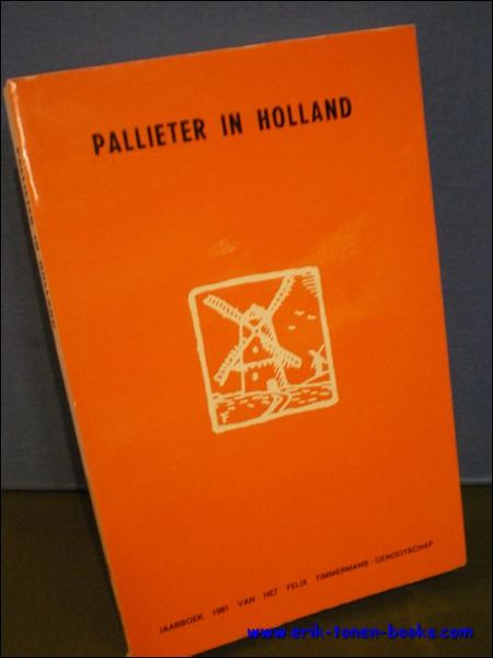 Pallieter in Holland, 9e Jaarboek 1981 van het Felix Timmermans …
