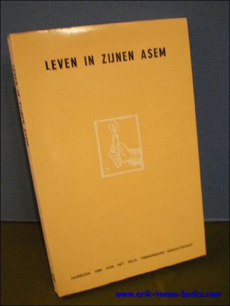 Leven in zijnen Asem. 13e Jaarboek 1985 van het Felix …