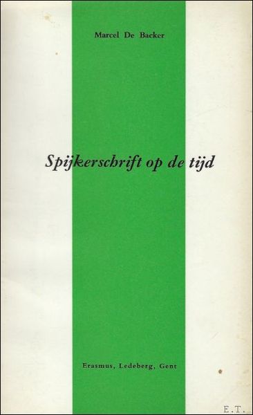 SPIJKERSCHRIFT OP DE TIJD. ( genummerd, gesigneerd, opdracht).