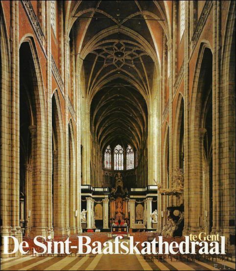 DE SINT-BAAFSKATHEDRAAL TE GENT.