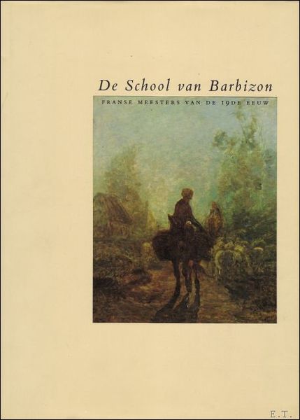 school van Barbizon. Franse meesters van de 19de eeuw.