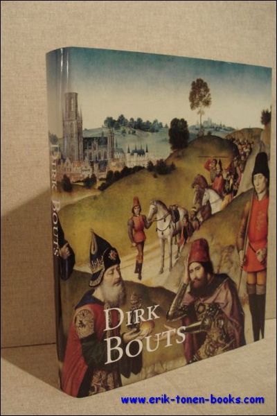 Dirk Bouts, een Vlaams primitief te Leuven.