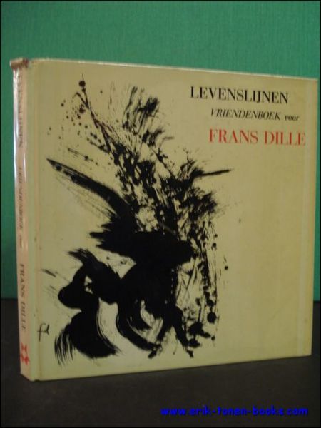 LEVENSLIJNEN. VRIENDENBOEK VOOR FRANS DILLE,
