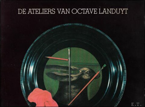 ateliers van Octave Landuyt.