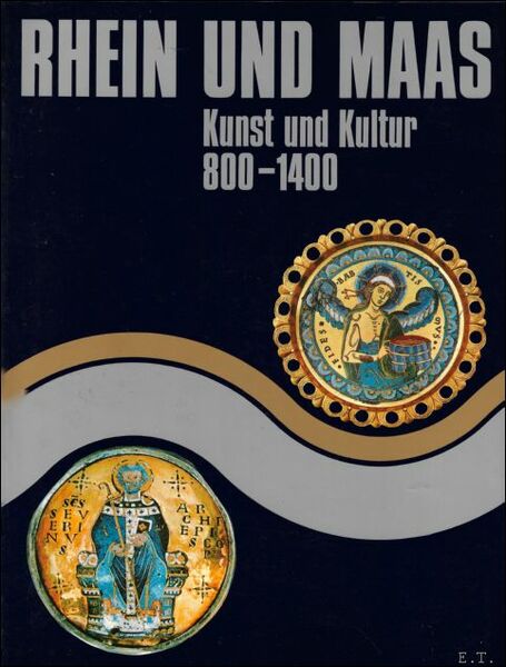 RHEIN UND MAAS KUNST UND KULTUR 800 - 1400,