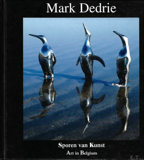 MARK DEDRIE SPOREN VAN KUNST.