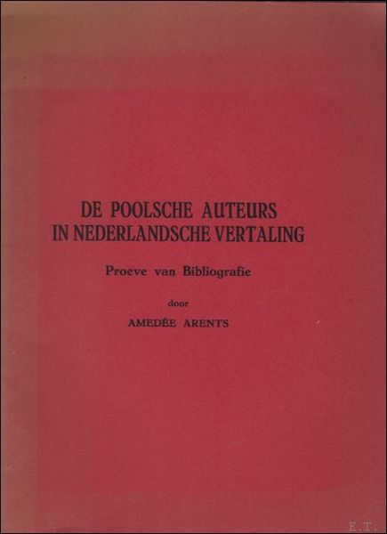 DE POOLSCHE AUTEURS IN NEDERLANDSCHE VERTALING. PROEVE VAN BIBLIOGRAFIE,