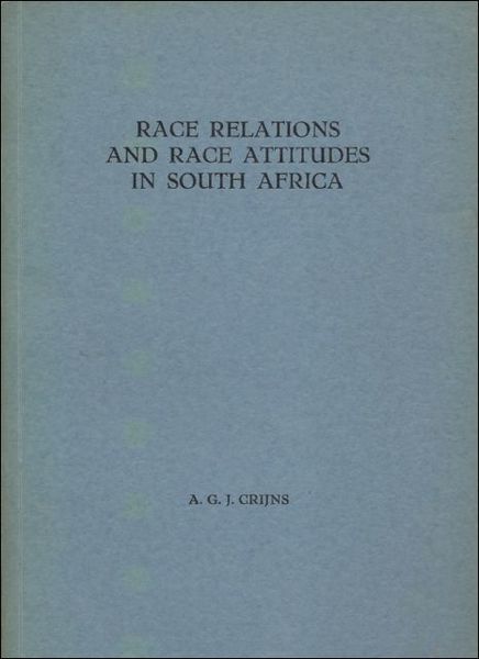 RAGE RELATIONS AND RAGE ATTITUDES IN SOUTH AFRICA.