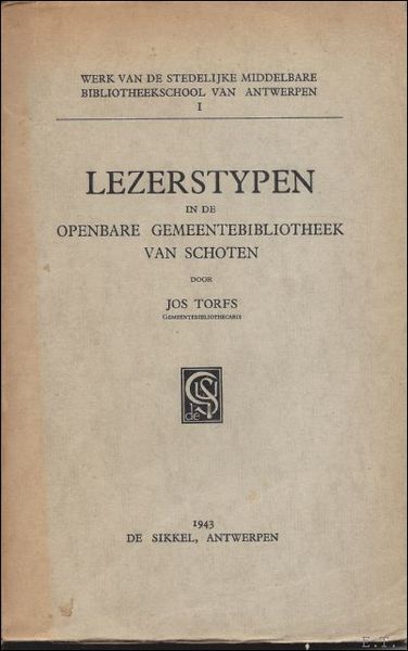 LEZERSTYPEN IN DE OPENBARE GEMEENTEBIBLIOTHEEK VAN SCHOTEN. PROEFSCHRIFT SCHOOLJAAR 1941 …