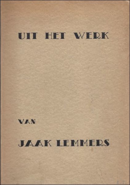 UIT HET WERK VAN JAAK LEMMERS,