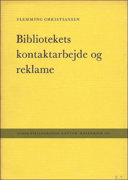 BIBLIOTEKETS KONTAKTARBEJDE OG REKLAME