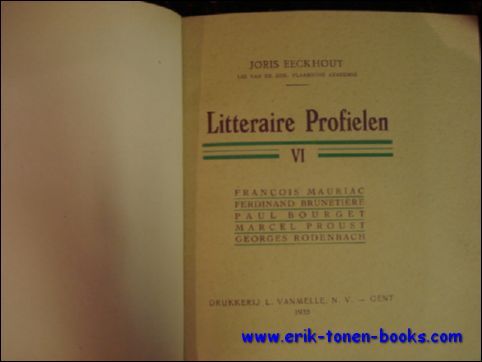 LITTERAIRE PROFIELEN VI. FRANCOIS MAURIAC, FERDINAND BRUNETIERE, PAUL BOURGET, MARCEL …