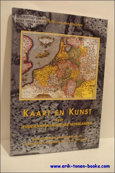 Kaart en Kunst van de Zeventien Provincien der Nederlanden.MET EEN …
