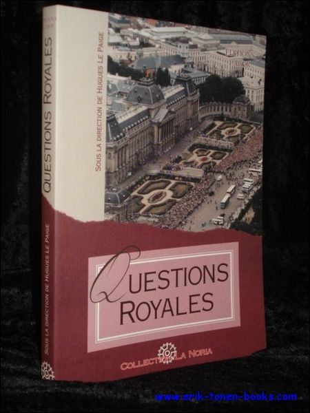 QUESTIONS ROYALES. REFLEXIONS A PROPOS DE LA MORT D'UN ROI …